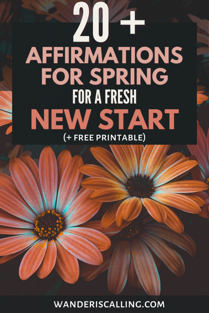 20+ affirmations for spring for a fresh new start (+ free printable) - with orange and pink flowers background