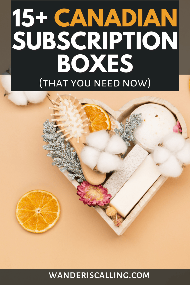 Canadian Box 15+ Canadian Subscription Boxes That You Need Now