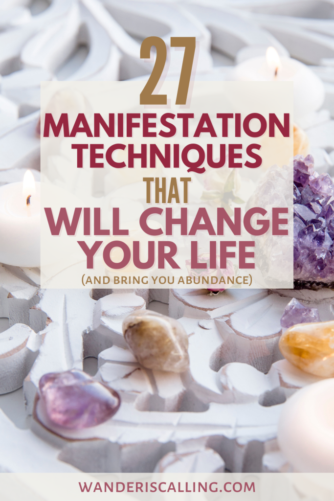 27 manifestation techniques that will change your life with a background image of various crystals, stones and candles on a white design board.
